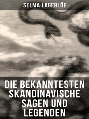 cover image of Die bekanntesten Skandinavische Sagen und Legenden
